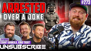 UK Police Arrested Me Over A YouTube Video - Count Dankula | Unsubscribe Podcast Ep 273