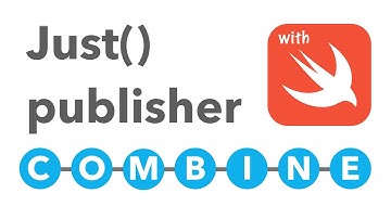 When to use the  Swift Combine JUST publisher?
