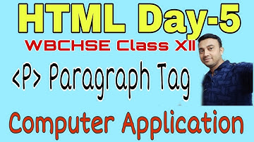 HTML Code Day 5- HTML p tag tutorial | HTML Paragraph Tag Tutorial | WBCHSE | CBSE