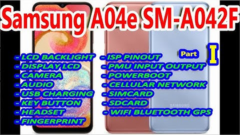 Samsung Galaxy A04e SM-A042F: LCD LIGHT WAYS (BACKLIGHT), DISPLAY LCD WAYS & TOUCHSCREEN WAYS