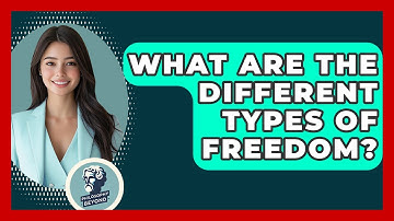 What Are The Different Types Of Freedom? - Philosophy Beyond