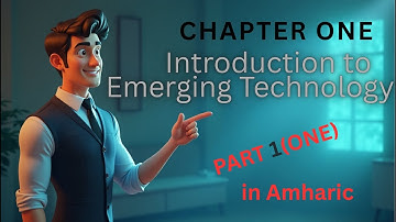 Freshman Emerging Technology Chapter 1: Introduction to Emerging Technology (Part One)