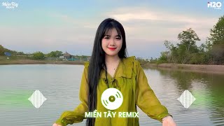 LK Nhạc Miền Tây Remix  - Bà Xã Của Anh, Rồi Tới Luôn Remix 🎼 Ngồi Một Mình Thấy Nhớ Anh Remix