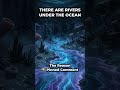They found a hidden river INSIDE the ocean... 🤯