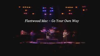 Fleetwood Mac ~ Go Your Own Way ~ 1982 ~ Live Video, on the Mirage Tour, Inglewood, CA