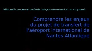 Débat public au cœur de la ville de l'aéroport international actuel, Bouguenais.