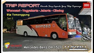 TRIP REPORT : SANTOSO SERI E JOGJA - JAKARTA | Mercedes-Benz 1521 | Sang Legenda Yg Tetap Terpercaya
