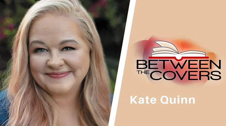 Interview with Kate Quinn | Between The Covers