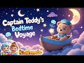 Baby Lullaby | Teddy&rsquo;s Bedtime Voyage 🌙 | Bedtime Songs #lullaby #bedtimestories #lullabymusic