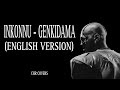 INKONNU GENKIDAMA ENGLISH VERSION By CHR COVERS 