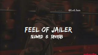 feel of jailer (slowed reverb) jailer bgm jailer songs Resimi
