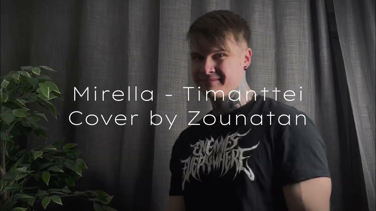 Mirella - Timanttei (Cover by Zounatan) Mirella - Timanttei (Cover by Zounatan)