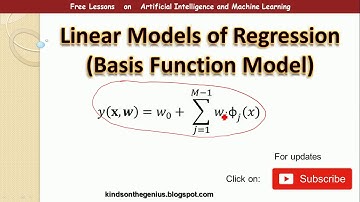 Linear Models of Regression Clearly Explained!!   Basis Function Model