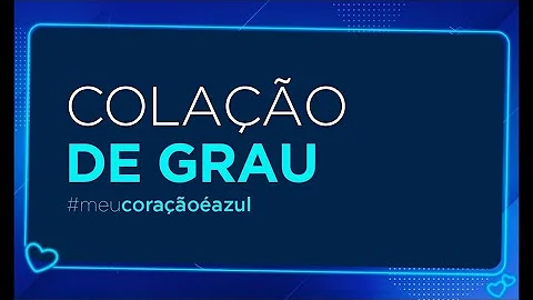 Como funciona colação de grau UniCesumar?
