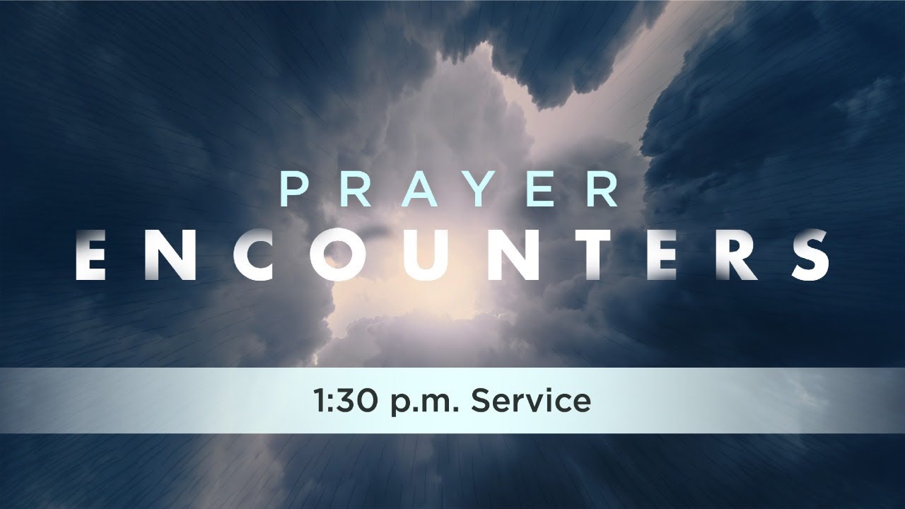 CC Online Prayer Encounters Sunday 130pm Service YouTube