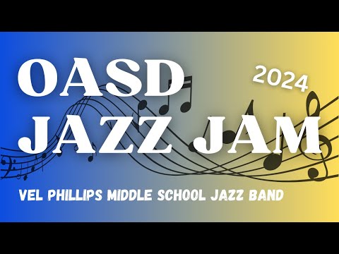 Vel Phillips Middle School - Jazz Jam 2024