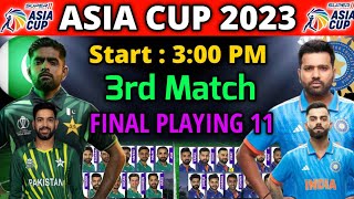 Asia Cup 2023 | India vs Pakistan Match 2023 | India vs Pakistan Playing 11 | Pak vs Ind Playing 11