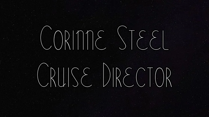 Corinne Steel, Cruise Director Show Reel