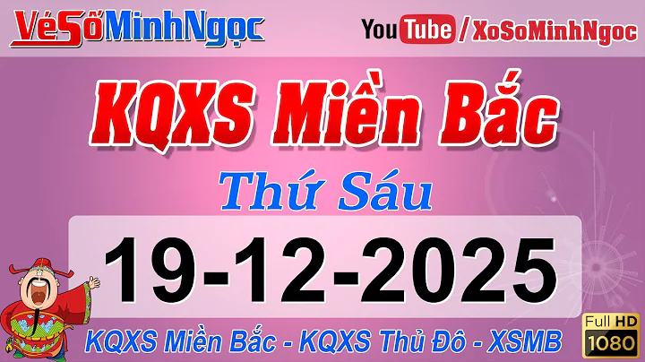 Northern Vietnam Lottery Results December 19, 2025 - Hai Phong Lottery Results - MinhNgoc Norther...