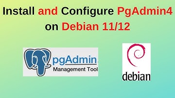 How to install and configure pgadmin4 on Debian 11/12|Install pgadmin4 on Debian|2024 updated