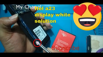 itel a23 display white solution/itel a23 screen white display solution