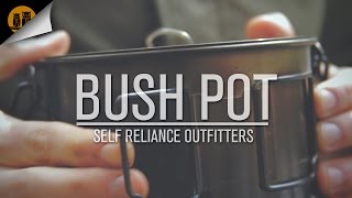 Dave Canterbury's Pathfinder Bush Pot | Field Review