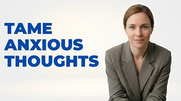 How To Problem-Solve Anxious Thoughts With CBT?