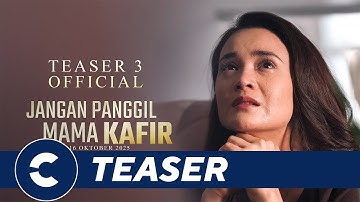 Official Teaser Trailer #3 JANGAN PANGGIL MAMA KAFIR - Cinépolis Indonesia
