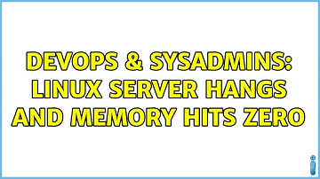 DevOps & SysAdmins: Linux server hangs and memory hits zero