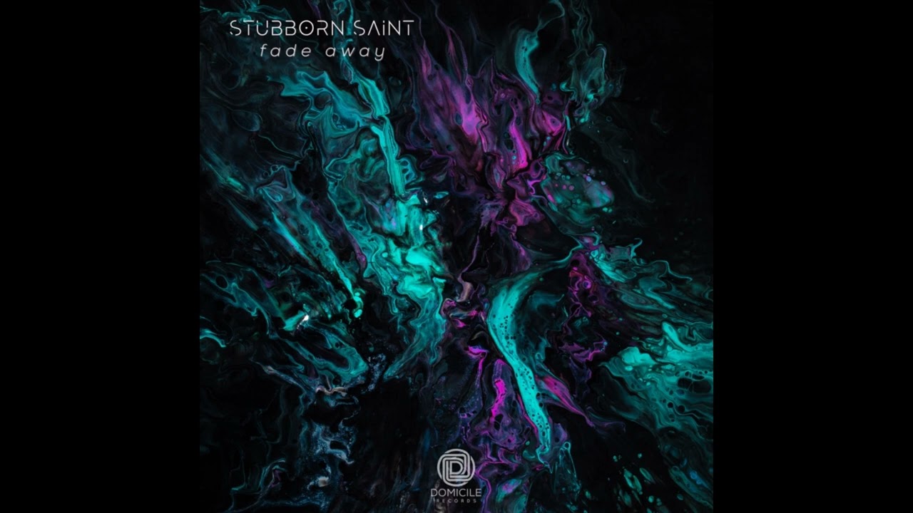 Watch Stubborn Saint - Fade Away on YouTube Watch Stubborn Saint - Fade Away on YouTube