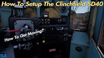 How To Setup The Clinchfield SD40 (& Dynamic Brake)|Tutorial|Clinchfield Railroad|TSW2