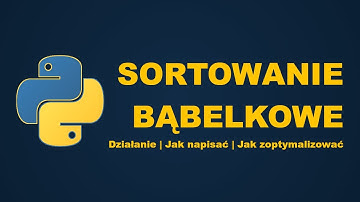 Sortowanie Bąbelkowe w Pythonie