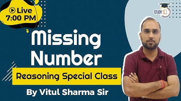 Reasoning Special Class || Missing Number || By Vitul Sir || Study IQ