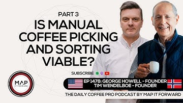 EP1478 Coffee Communities and the Climate Crisis - George Howell and Tim Wendelboe | Map It Forward
