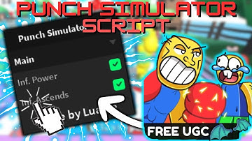 [FREE UGC] Punch Simulator OP Script (2025) PASTEBIN (LIMITED UGC, AUTO FARM, AUTO ASCEND)