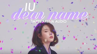 IU ‘Dear Name’ Empty Arena Audio