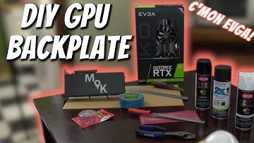 No GPU backplate? No problem: How to make a GPU Backplate for Any Graphics Card