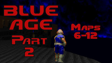 Doom 2 - BlueAge Part 2
