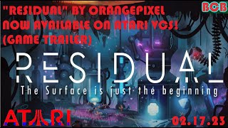 #RESIDUAL by #OrangePixel now Available for #AtariVCS! (#Game #Trailer!) 2.17.23 (#AtariNewsline) screenshot 1