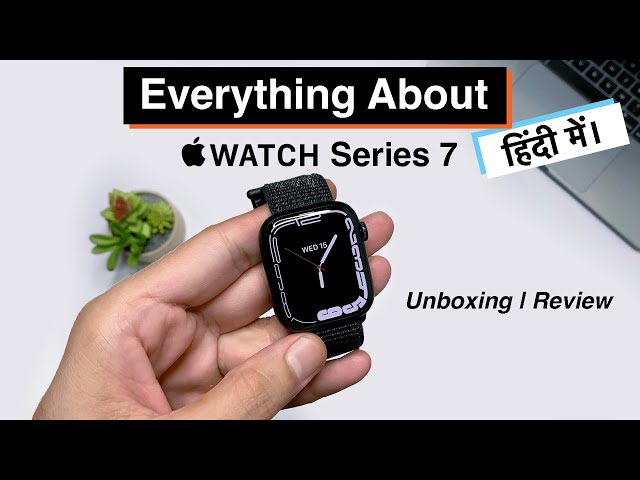 Everything About Apple Watch Series 7 | Apple Watch Series 7 45mm Midnight