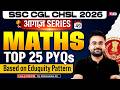 SSC CGL/ CHSL 2026 | Top 25 SSC CGL/ CHSL Maths PYQs | SSC CGL/ CHSL Maths by Abhinandan Sir