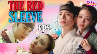 THE RED SLEEVE | Episode 1 || Drakor terbaru 2021