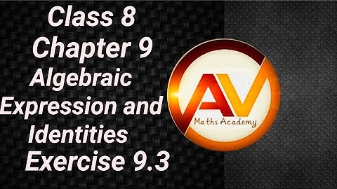 Class 8 Maths Chapter 9 Algebraic Expression and Identities Exercise 9.3 Q1 to Q3 solution