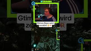 Gtimes Base wird zerstört 😳💥