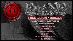 EDANE - BORNEO (full album)  - Durasi: 43:26. 