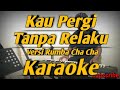 Kau pergi tanpa relaku karaoke ahmad jais versi rumba cha cha  korg pa600