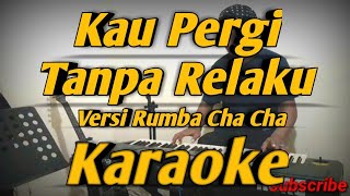 Kau Pergi Tanpa Relaku Karaoke Ahmad Jais Versi Rumba Cha Cha || Korg PA600 screenshot 4