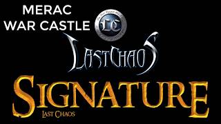 Lastchaos Signature War Merac 31-08-2019