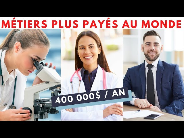 Top 15 Métiers les MIEUX PAYÉS au Monde ! class=