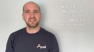 20 Workplace Wellbeing Initiatives Worth Implementing
